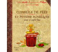 Conseils de fées et potions magiques pour se sentir bien