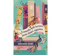 Conseils de lecture pour âmes égarées Sara Nisha Adams (Auteur), Elisabeth Luc (Traduction)