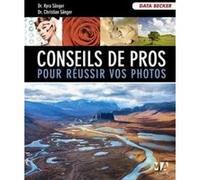 Conseils de pros pour reussir vos photos MA éditions (Auteur)