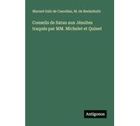 Conseils de Satan aux Jésuites traqués par MM. Michelet et Quinet