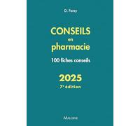 Conseils en pharmacie 2025, 7e éd.: 100 fiches conseils