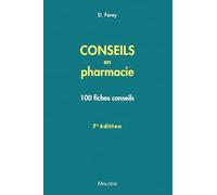 Conseils en pharmacie, 7e éd.: 100 fiches conseils