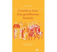 Conseils et récits d'un gentilhomme byzantin