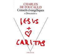 Conseils évangéliques "Directoire". Textes de 1909-1913