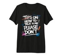 Conseils : Ne Me Parlez Surtout Pas T-Shirt Haut de Gamme