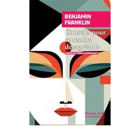 Conseils pour se rendre désagréable - Benjamin Franklin - Rivages - Poche - Essai