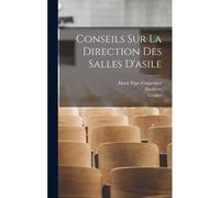 Conseils Sur La Direction Des Salles D'asile