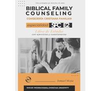 Consejería Cristiana Familiar Especialidad 2 Libro de Estudio | Biblical Family Counseling Speciality Studybook