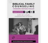 Consejería Cristiana Familiar Especialidad 8 Libro de Estudio | Biblical Family Counseling Speciality Studybook