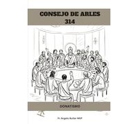 CONSEJO DE ARLES (314): DONATISMO