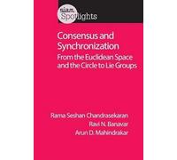 Consensus and Synchronization: From the Euclidean Space and the Circle to Lie Groups
