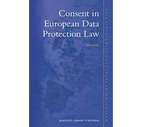 Consent In European Data Protection Law