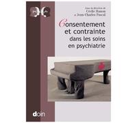 Consentement Et Contrainte Dans Les Soins Psychiatriques