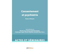 Consentement et psychiatrie: Enjeux éthiques