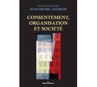 Consentement, organisation et société - Jean-Michel Saussois - Hermann - broché - Etude