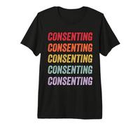 Consentement T-Shirt Haut de Gamme