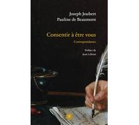 Consentir à être vous - Joseph Joubert - Des Instants Editions - broché - Roman