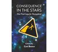 Consequence in the Stars: One Final Leap for Humankind