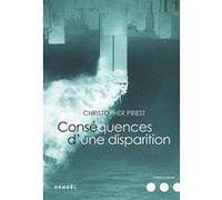 Conséquences d'une disparition Christopher Priest (Auteur), Jacques Collin (Traduction)
