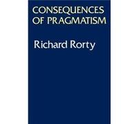 Consequences Of Pragmatism by Richard Rorty Richard Rorty (Auteur)
