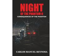 Consequences of the Phantom: Night of the Phantom Episode 2