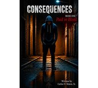 Consequences: Paid in Blood