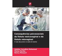 Consequências psicossociais da fístula vesicovaginal e da fístula retovaginal: O caso das jovens no oeste do Quénia