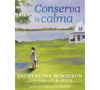 Conserva la calma (Carry the Quiet Spanish Edition) - Jacqueline Woodson - Nancy Paulsen Books - ebook (ePub) - Livre