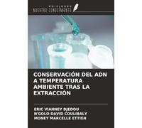 CONSERVACIÓN DEL ADN A TEMPERATURA AMBIENTE TRAS LA EXTRACCIÓN