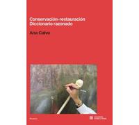 Conservación restauración. Diccionario razonado