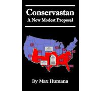 Conservastan: A New Modest Proposal