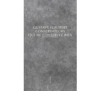 Conservateurs qui ne conservez rien