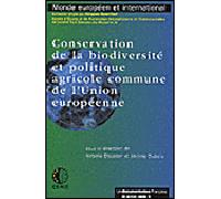 Conservation de la biodiversité et politique agricole commune de l'Union européenne - Collectif - Documentation Francaise - broché - Etude