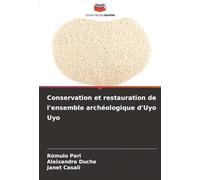 Conservation et restauration de l'ensemble archéologique d'Uyo Uyo