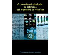 Conservation Et Valorisation Du Patrimoine Des Organismes De Recherche