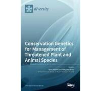Conservation Genetics For Management Of Threatened Plant And Animal Species