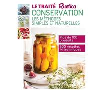 Conservation - Les Méthodes Simples Et Naturelles
