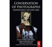 Conservation of Photographs: Significance, Use and Care
