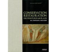 Conservation-restauration des peintures murales Geneviève Reille-Taillefert (Auteur)