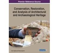 Conservation, Restoration, And Analysis Of Architectural And Archaeological Heritage