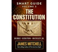 Conservatism: The Eternal Constitution of Civilization: Tradition, Liberty, Faith, and the Eternal Constitution of Civilization - From Edmund Burke to ... to the Challenges of the 21st Century