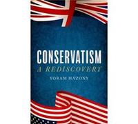 Conservatism - Yoram Hazony - Swift Press - Livre en Anglais - Hardback Yoram Hazony (Auteur)