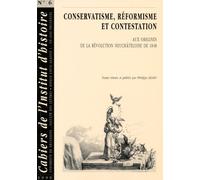 Conservatisme, réformisme et contestation. Aux origines de la révolution neuchâteloise de 1848