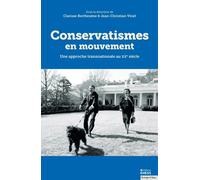 Conservatismes en mouvement - Une approche transnationale au Une approche transnationale au xxe siècle - Clarisse Berthezène - Ecole Des Hautes Etudes En Sciences Sociales - broché - Essai