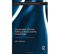Conservative Christian Politics In Russia And The United States