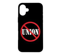 Conservative No Anti Union Non Union Coque pour iPhone 16 Plus