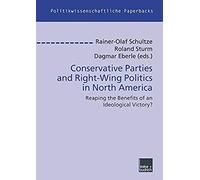 Conservative Parties And Right-Wing Politics In North America