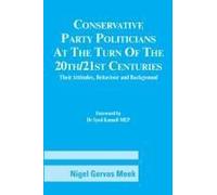 Conservative Party Politicians At The Turn Of The 20th/21st Centuries