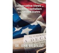 Conservative Views on Modern Capitalism in the United States