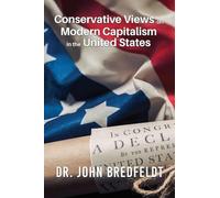 Conservative Views on Modern Capitalism in the United States